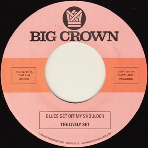 LIVELY SET / THE THREE DUDES, THE - BLUES GET OFF MY SHOULDER B/W I'M BEGGIN YOU 132061