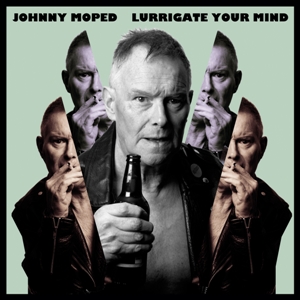 JOHNNY MOPED - LURRIGATE YOUR MIND 132421