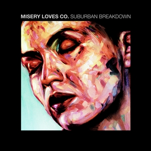 MISERY LOVES CO. - SUBURBAN BREAKDOWN / WOULD YOU? 132571