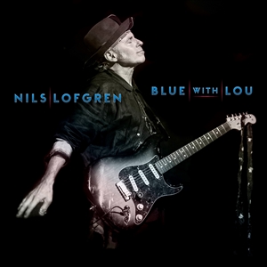 LOFGREN, NILS - BLUE WITH LOU 133403