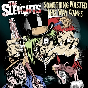 SLEIGHTS - SOMETHING WASTED THIS WAY COMES 133486