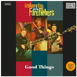 DAY, GRAHAM & THE FOREFATHERS - GOOD THINGS 133712