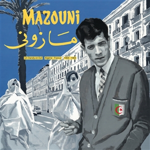 MAZOUNI - UN DANDY EN EXIL-ALGERIE/FRANCE 1969-1983 134012