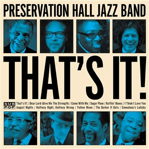 PRESERVATION HALL JAZZ BAND - THAT'S IT! 134174
