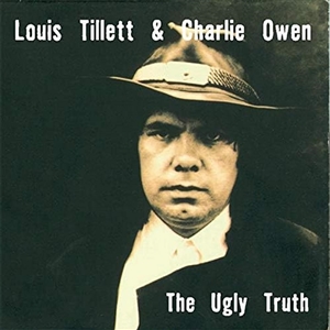 TILLETT, LOUIS & CHARLIE OWEN - THE UGLY TRUTH 134271