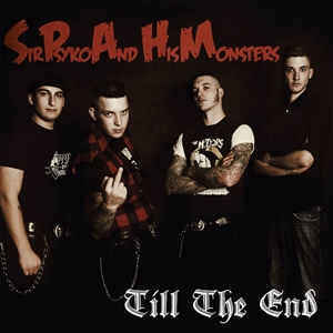 SIR PSYKO & HIS MONSTERS - TILL THE END 134989