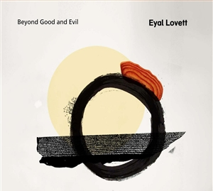 LOVETT, EYAL - BEYOND GOOD AND EVIL 135255