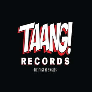 VARIOUS - TAANG! RECORDS THE FIRST 10 SINGLES 135366