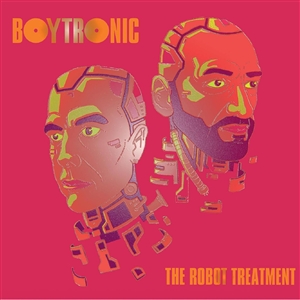 BOYTRONIC - THE ROBOT TREATMENT 135670