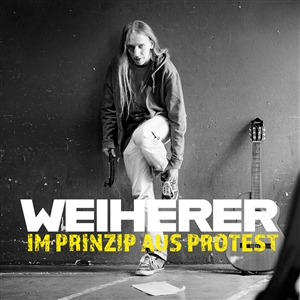 WEIHERER - IM PRINZIP AUS PROTEST 136258