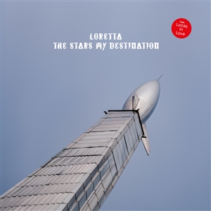 LORETTA FEAT. LOCAS IN LOVE - THE STARS MY DESTINATION 136263