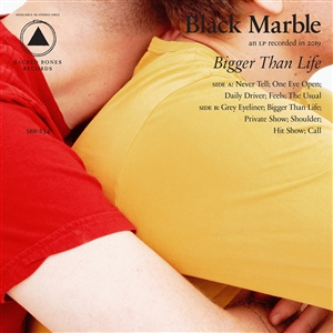 BLACK MARBLE - BIGGER THAN LIFE 136384
