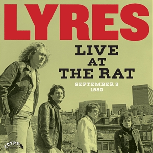 LYRES - LIVE AT THE RAT, SEPTEMBER 3 1980 136690