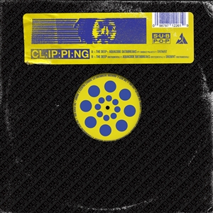 CLIPPING. - THE DEEP EP 136908