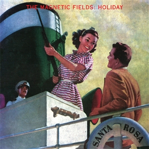 MAGNETIC FIELDS, THE - HOLIDAY 137181
