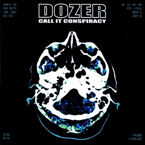 DOZER - CALL IT CONSPIRACY 138439