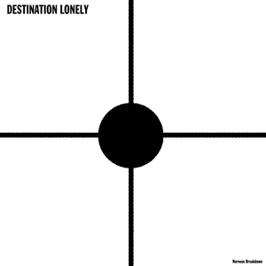 DESTINATION LONELY - NERVOUS BREAKDOWN 138562