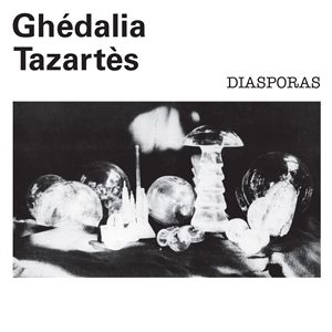 TAZARTES, GHEDALIA - DIASPORAS -LTD. CLEAR RED VINYL- 139513