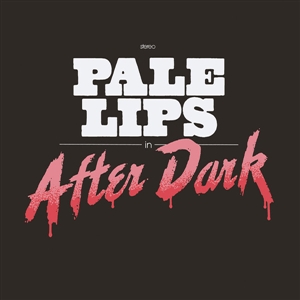 PALE LIPS - AFTER DARK 139542