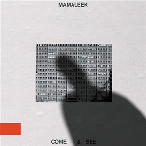 MAMALEEK - COME & SEE 139654