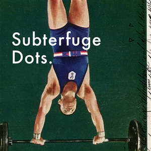 SUBTERFUGE - DOTS. 139720