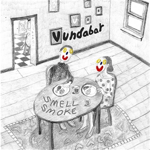 VUNDABAR - SMELL SMOKE 140414