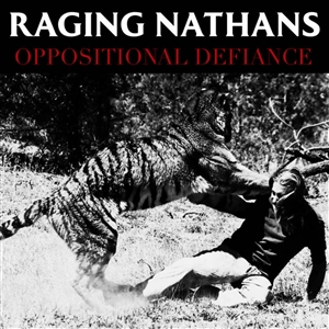 RAGING NATHANS - OPPOSITIONAL DEFIANCE 141435