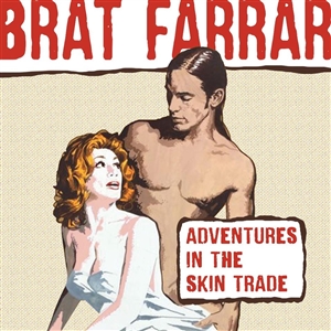 BRAT FARRAR - ADVENTURES IN THE SKIN TRADE 141443