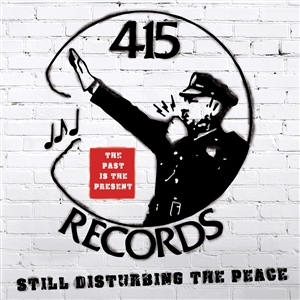 VARIOUS - 415 RECORDS: DISTURBING THE PEACE 142381