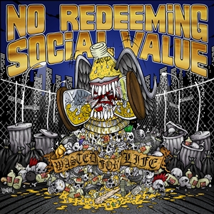 NO REDEEMING SOCIAL VALUE - WASTED FOR LIFE 143156