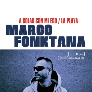 FONKTANA, MARCO - A SOLAS CON MI EGO / LA PLAYA 143241