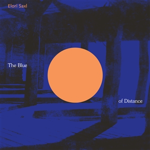 SAXL, ELORI - THE BLUE OF DISTANCE 143613