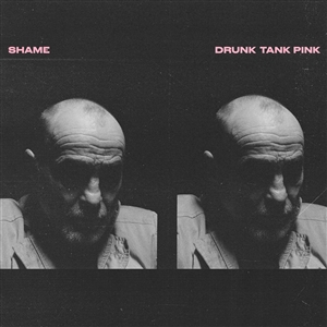 SHAME - DRUNK TANK PINK (LTD. OPAQUE PINK VINYL) 143652