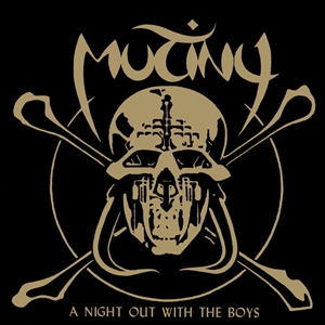MUTINY - A NIGHT OUT WITH THE BOYS 143735