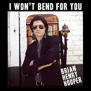 HOOPER, BRIAN HENRY - I WON'T BEND FOR YOU 143767