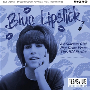 VARIOUS - BLUE LIPSTICK (GLORIOUS GIRL POP GEMS FROM THE MID-60S) 143770