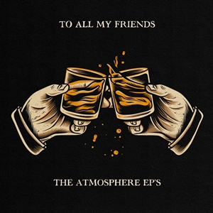 ATMOSPHERE - TO ALL MY FRIENDS, BLOOD MAKES THE BLADE HOLY 143796
