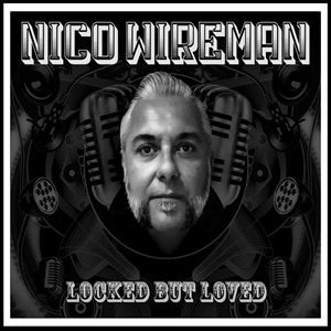 WIREMAN, NICO - LOCKED BUT LOVED 143845