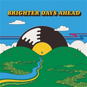 VARIOUS - COLEMINE RECORDS PRESENTS: BRIGHTER DAYS AHEAD 144000
