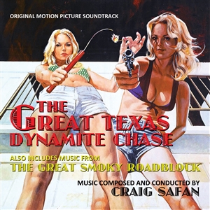 SAFAN, CRAIG - THE GREAT TEXAS DYNAMITE CHASE: ORIGINAL MOTION PICTURK 144431