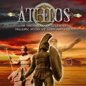 ATHLOS - IN THE SHROUD OF LEGENDRY: HELLENIC MYTHS OF GODS AND S 144438