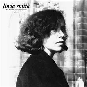 SMITH, LINDA - TILL ANOTHER TIME: 1988-1996 144518