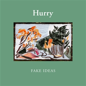 HURRY - FAKE IDEAS (LTD. NATURAL VINYL) 144629
