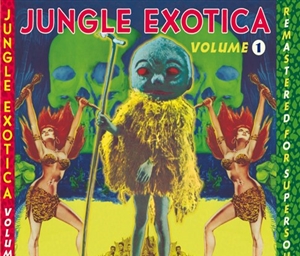 VARIOUS - JUNGLE EXOTICA VOL.1 (RE-ISSUED EDITION 2021) 144829