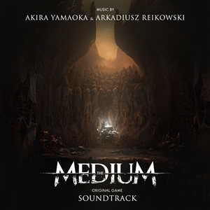 YAMAOKA, AKIRA & REIKOWSKI, ARKADIUSZ - THE MEDIUM (ORIGINAL GAME SOUNDTRACK) 144831