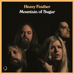HEAVY FEATHER - MOUNTAIN OF SUGAR 145043