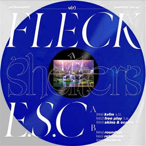 FLECK E.S.C - SHELTERS (BLUE VINYL) 145871