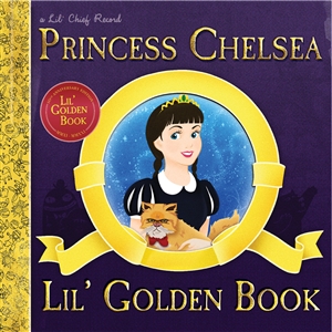 PRINCESS CHELSEA - LIL' GOLDEN BOOK (10TH ANNIVERSARY DELUXE EDITION) 146134