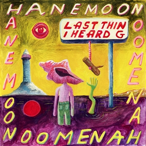 HANEMOON - LAST THING I HEARD 146241