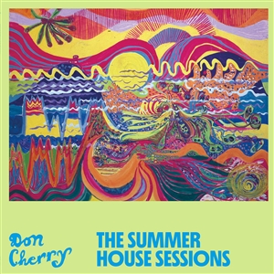 CHERRY, DON - THE SUMMER HOUSE SESSIONS 146489